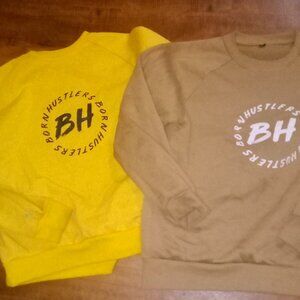 Born hustlers sweatshirt